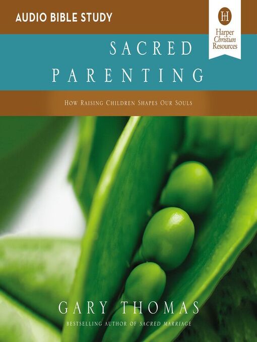 Title details for Sacred Parenting by Gary  Thomas - Available